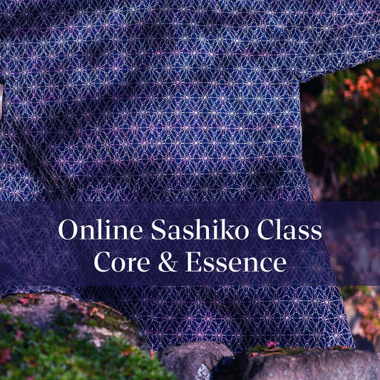 Atsushi's Sashiko Online Class - Core & Essence